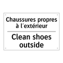Chaussures propres à l'extérieur /.../ - Clean shoes outside