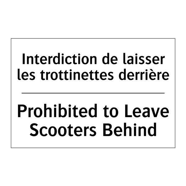 Interdiction de laisser les trottinettes  /.../ - Prohibited to Leave Scooters Behind /.../