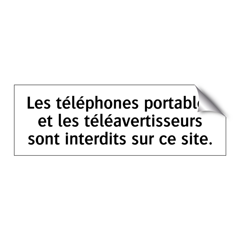 Les téléphones portables et les téléavertisseurs sont interdits sur ce site.