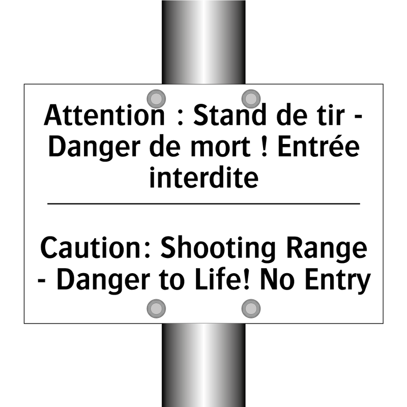 Attention : Stand de tir - Danger  /.../ - Caution: Shooting Range - Danger  /.../