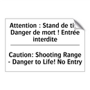 Attention : Stand de tir - Danger  /.../ - Caution: Shooting Range - Danger  /.../