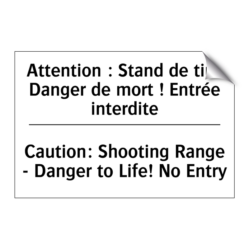 Attention : Stand de tir - Danger  /.../ - Caution: Shooting Range - Danger  /.../