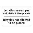 Les vélos ne sont pas autorisés  /.../ - Bicycles not allowed to be placed /.../