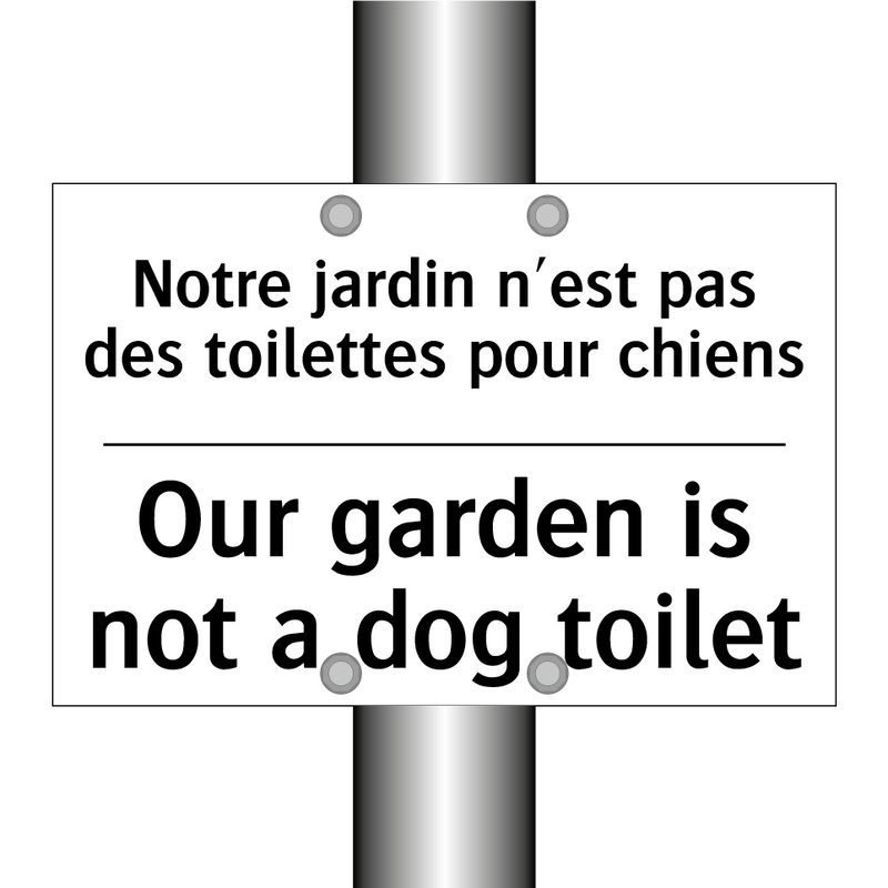 Notre jardin n'est pas des toilettes  /.../ - Our garden is not a dog toilet