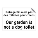 Notre jardin n'est pas des toilettes  /.../ - Our garden is not a dog toilet