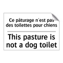 Ce pâturage n'est pas des toilettes  /.../ - This pasture is not a dog toilet /.../