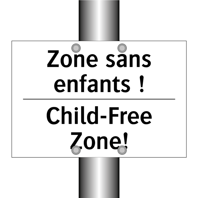 Zone sans enfants ! - Child-Free Zone!