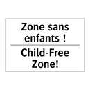 Zone sans enfants ! - Child-Free Zone!