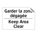 Garder la zone dégagée - Keep Area Clear