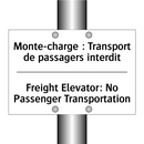 Monte-charge : Transport de passagers  /.../ - Freight Elevator: No Passenger  /.../
