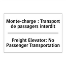 Monte-charge : Transport de passagers  /.../ - Freight Elevator: No Passenger  /.../