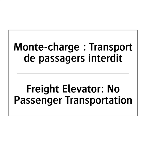 Monte-charge : Transport de passagers  /.../ - Freight Elevator: No Passenger  /.../