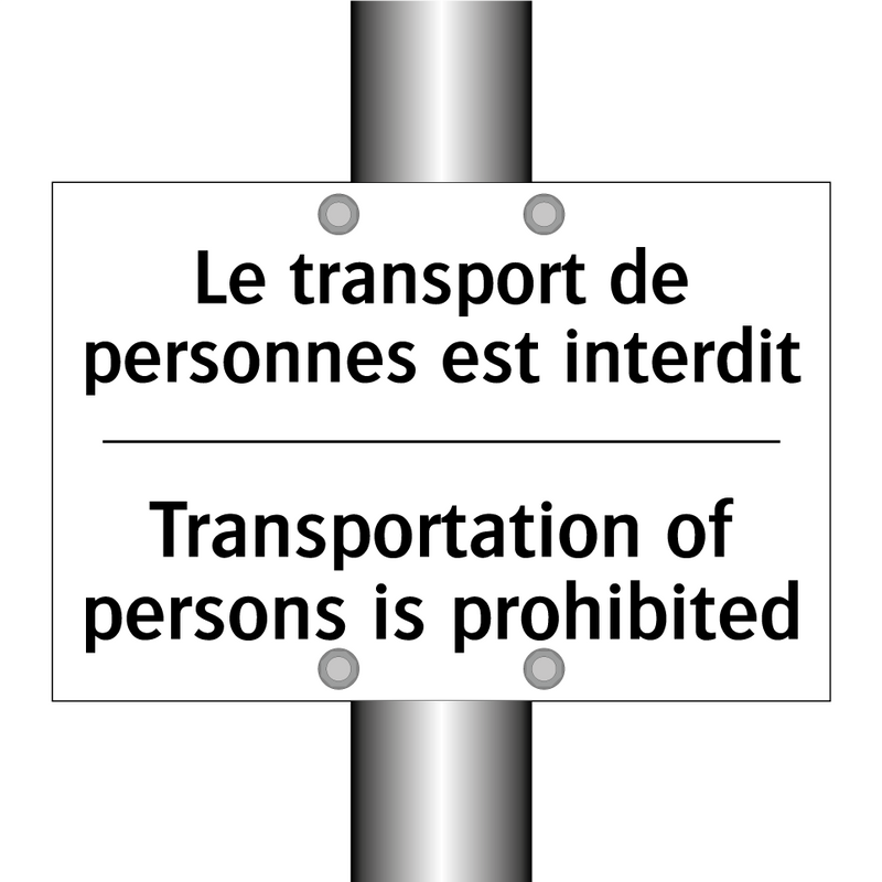 Le transport de personnes est  /.../ - Transportation of persons is prohibited /.../