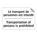 Le transport de personnes est  /.../ - Transportation of persons is prohibited /.../