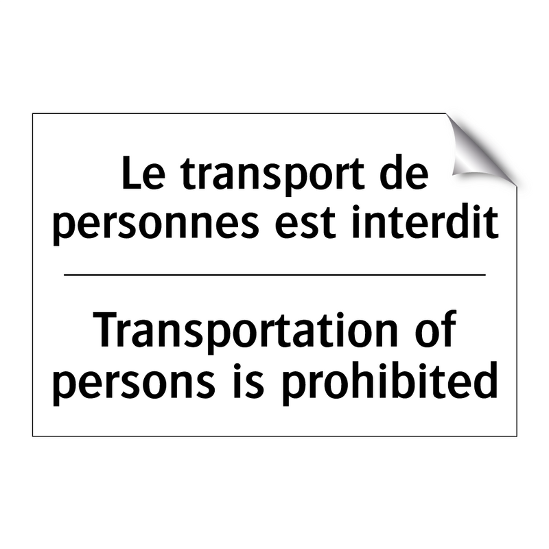 Le transport de personnes est  /.../ - Transportation of persons is prohibited /.../
