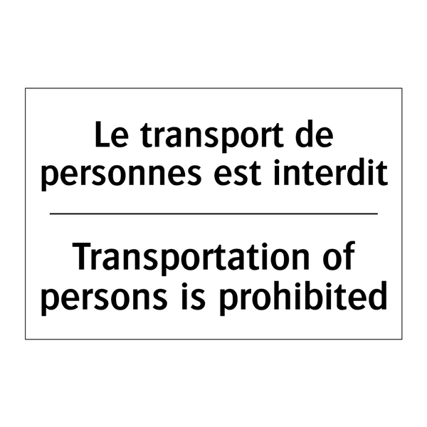 Le transport de personnes est  /.../ - Transportation of persons is prohibited /.../