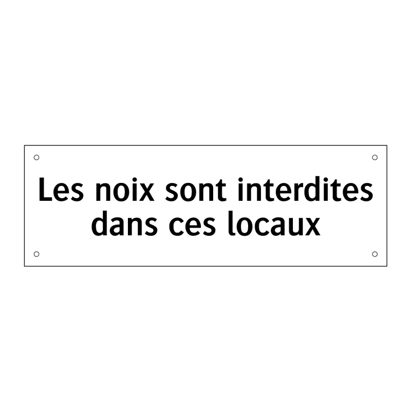Les noix sont interdites dans ces locaux