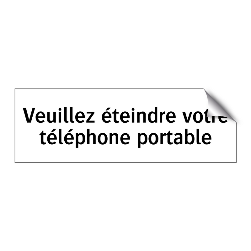 Veuillez éteindre votre téléphone portable