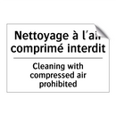 Nettoyage à l'air comprimé interdit /.../ - Cleaning with compressed air prohibited /.../