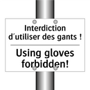 Interdiction d'utiliser des gants  /.../ - Using gloves forbidden!