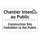 Chantier Interdit au Public - Construction Site Forbidden to  /.../