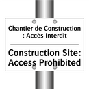 Chantier de Construction : Accès  /.../ - Construction Site: Access Prohibited /.../