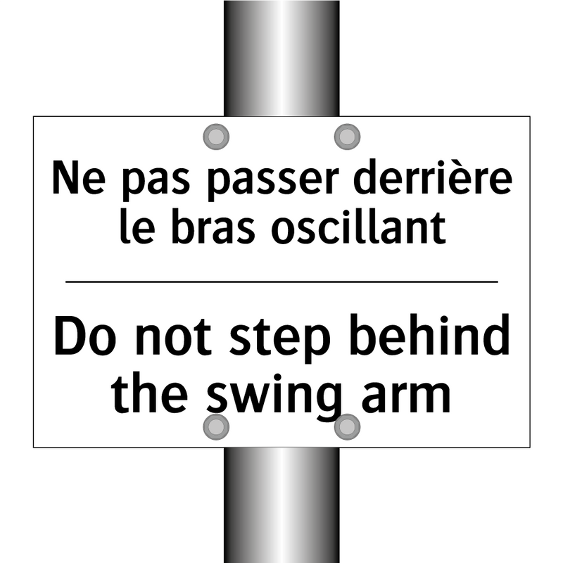Ne pas passer derrière le bras  /.../ - Do not step behind the swing arm /.../