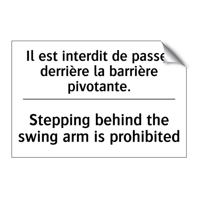 Il est interdit de passer derrière  /.../ - Stepping behind the swing arm  /.../