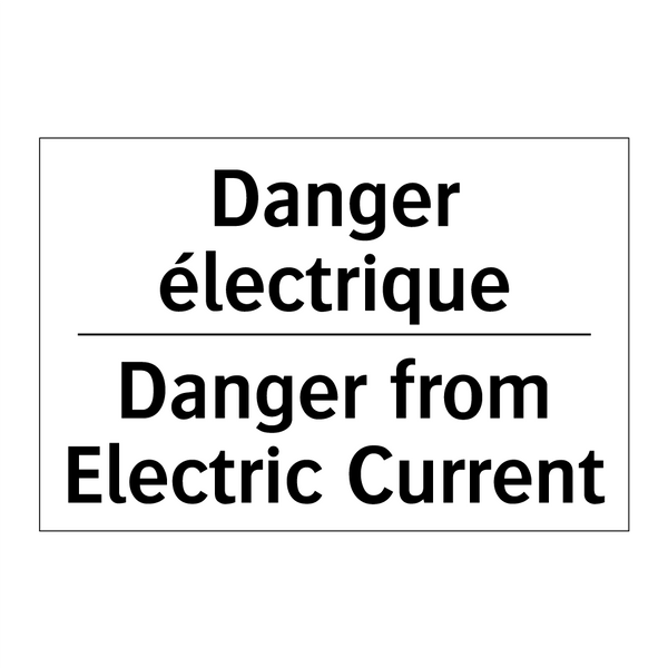 Danger électrique - Danger from Electric Current
