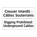 Creuser Interdit : Câbles Souterrains /.../ - Digging Prohibited: Underground  /.../