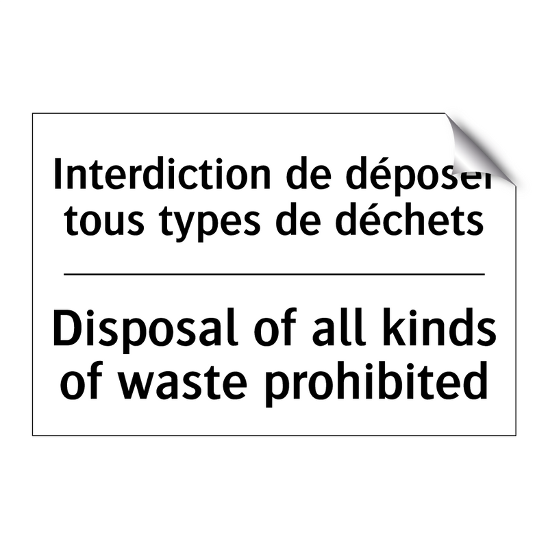 Interdiction de déposer tous types  /.../ - Disposal of all kinds of waste  /.../