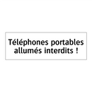 Téléphones portables allumés interdits !