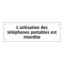 L'utilisation des téléphones portables est interdite