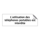L'utilisation des téléphones portables est interdite