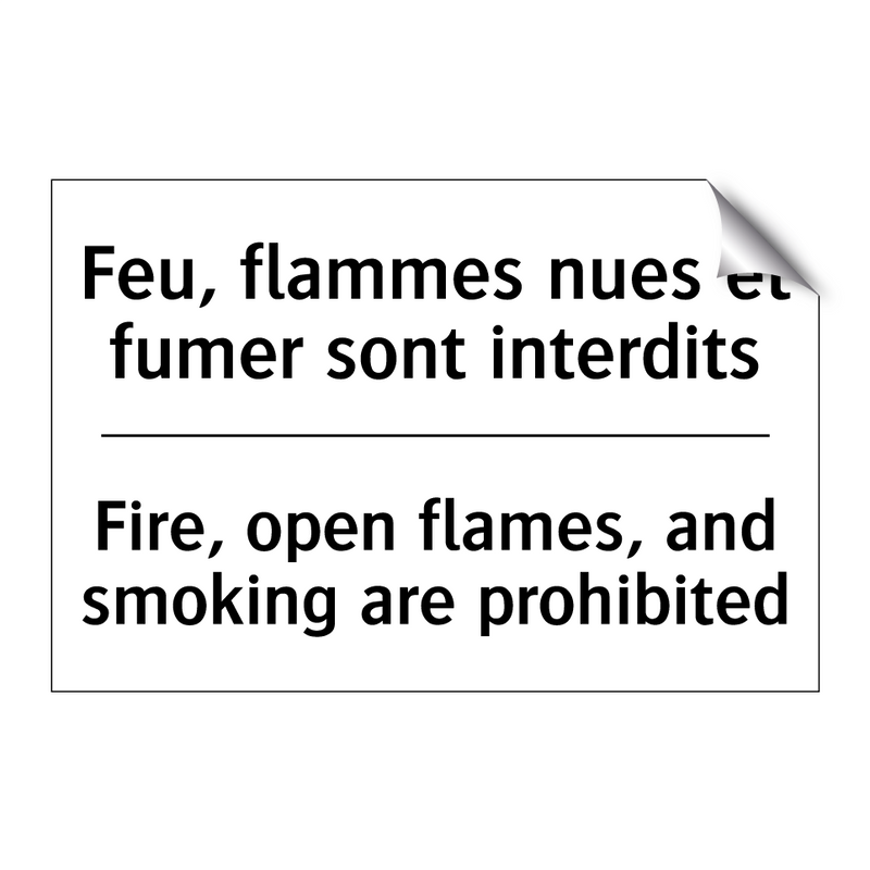 Feu, flammes nues et fumer sont  /.../ - Fire, open flames, and smoking  /.../