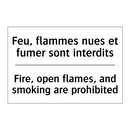 Feu, flammes nues et fumer sont  /.../ - Fire, open flames, and smoking  /.../
