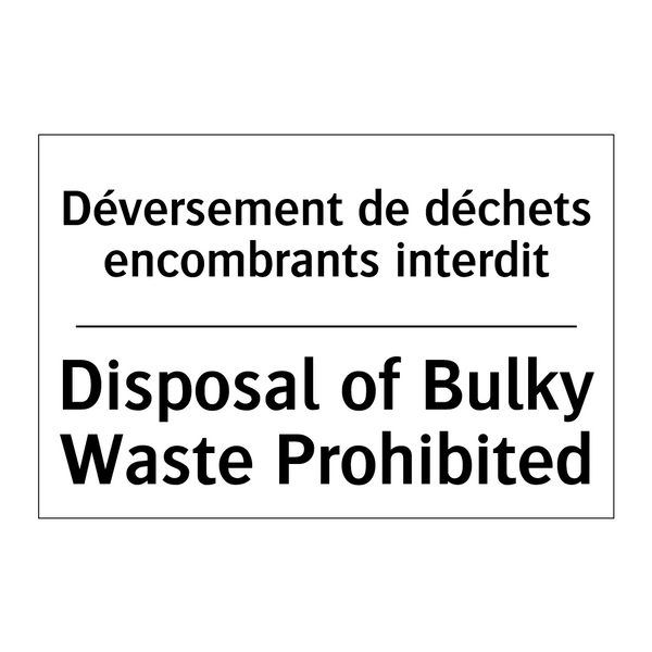 Déversement de déchets encombrants  /.../ - Disposal of Bulky Waste Prohibited /.../