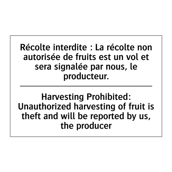Récolte interdite : La récolte  /.../ - Harvesting Prohibited: Unauthorized  /.../