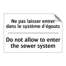 Ne pas laisser entrer dans le  /.../ - Do not allow to enter the sewer  /.../