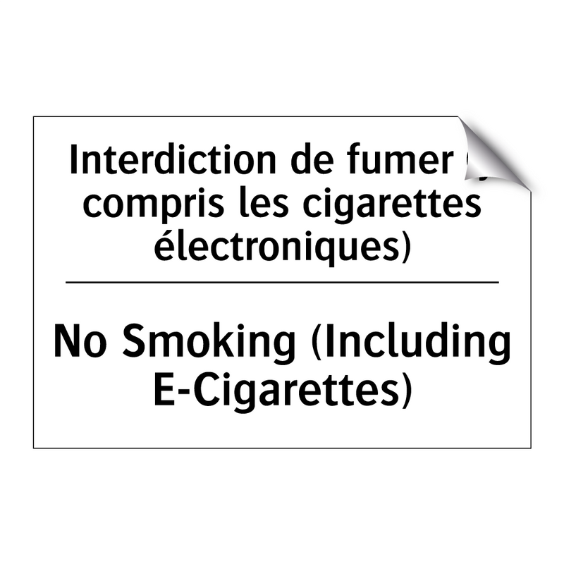 Interdiction de fumer (y compris  /.../ - No Smoking (Including E-Cigarettes) /.../
