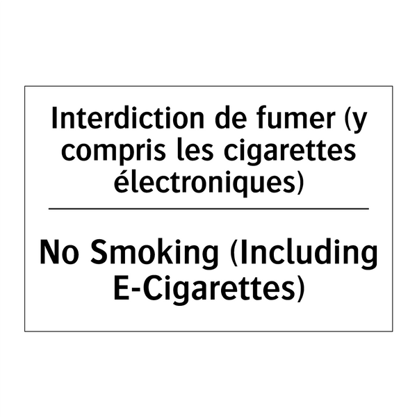 Interdiction de fumer (y compris  /.../ - No Smoking (Including E-Cigarettes) /.../