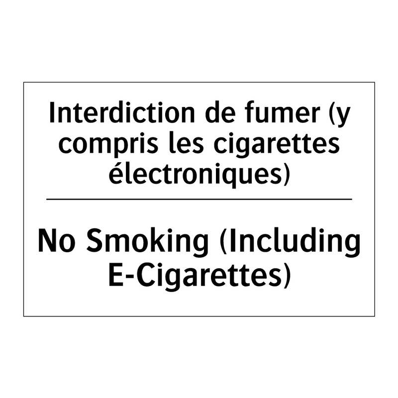 Interdiction de fumer (y compris  /.../ - No Smoking (Including E-Cigarettes) /.../