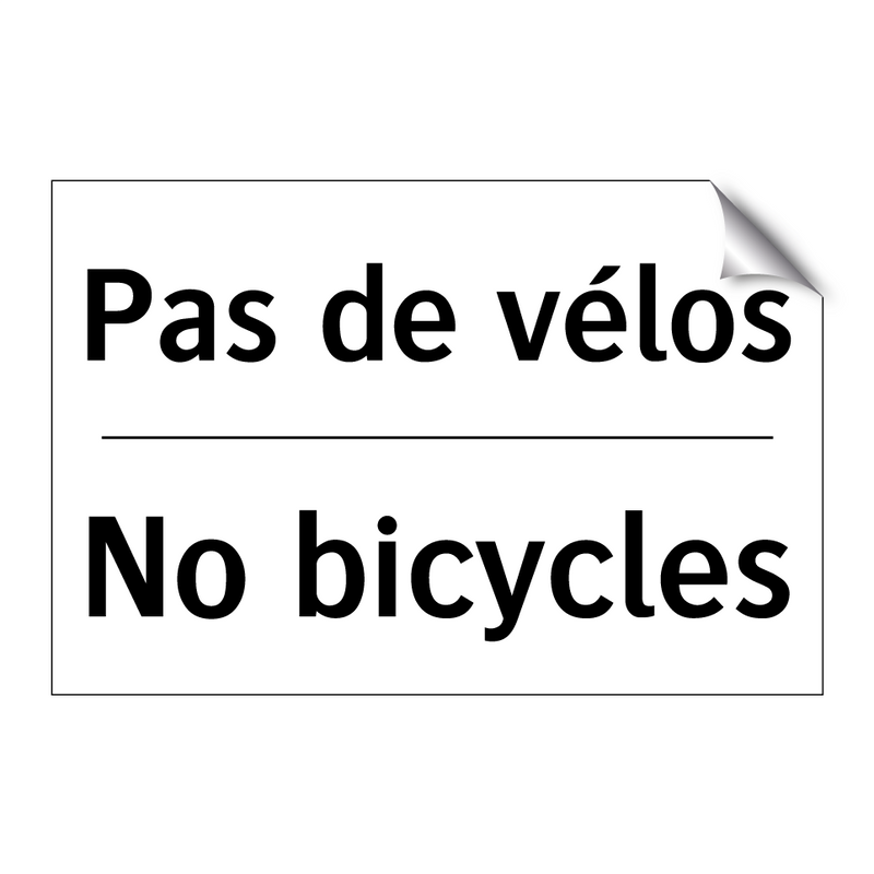 Pas de vélos - No bicycles