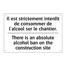 Il est strictement interdit de  /.../ - There is an absolute alcohol ban  /.../