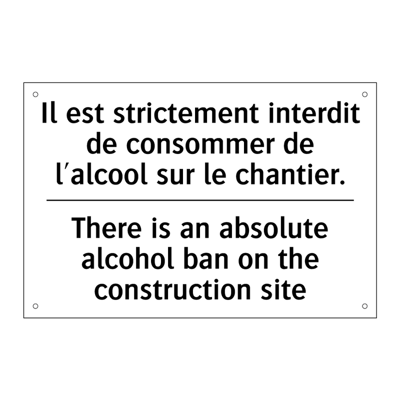 Il est strictement interdit de  /.../ - There is an absolute alcohol ban  /.../