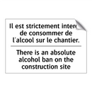 Il est strictement interdit de  /.../ - There is an absolute alcohol ban  /.../