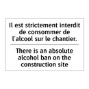Il est strictement interdit de  /.../ - There is an absolute alcohol ban  /.../