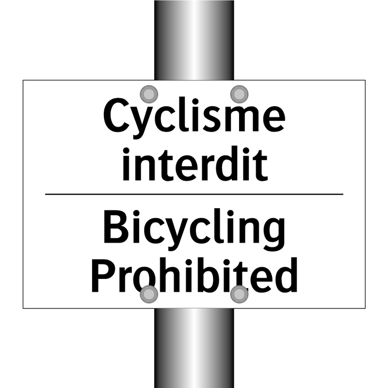 Cyclisme interdit - Bicycling Prohibited