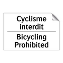 Cyclisme interdit - Bicycling Prohibited