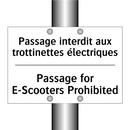 Passage interdit aux trottinettes  /.../ - Passage for E-Scooters Prohibited /.../